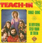 vinyl single 7 inch - Teach-In - Dinge-Dong / Ik Heb Geen..., Cd's en Dvd's, Vinyl Singles, Verzenden, Zo goed als nieuw