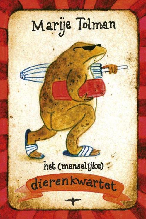 Het (menselijke) dierenkwartet 9789400410701 Marije Tolman, Boeken, Overige Boeken, Zo goed als nieuw, Verzenden