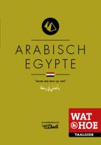 Wat & Hoe taalgids  -   Arabisch Egypte 9789021561950, Boeken, Nvt, N.v.t., Gelezen, Verzenden