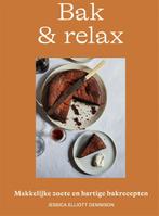 Bak & relax 9789023016946 Jessica Elliott Dennison, Boeken, Kookboeken, Verzenden, Zo goed als nieuw, Jessica Elliott Dennison