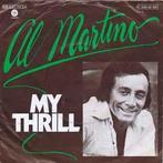 Single vinyl / 7 inch - Al Martino - My Thrill, Cd's en Dvd's, Vinyl Singles, Zo goed als nieuw, Verzenden
