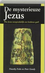 De mysterieuze Jezus - Timothy Freke - 9789062719372 - Paper, Boeken, Verzenden, Nieuw