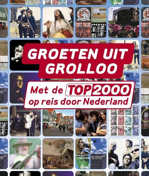 Groeten uit Grolloo 9789020425253, Boeken, Muziek, Zo goed als nieuw, Verzenden