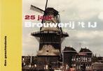 9789081634717 25 jaar Brouwerij t IJ Nico van Apeldoorn, Nieuw, Nico van Apeldoorn, Verzenden