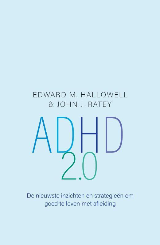 ADHD 2.0 9789057125751 Edward M. Hallowell, Boeken, Psychologie, Zo goed als nieuw, Verzenden