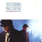 Zucchero, Paul Young - Senza Una Donna (Without A Woman), Gebruikt, Ophalen of Verzenden
