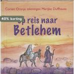 OP REIS NAAR BETHLEHEM - miniboekje 9789086010714, Boeken, Verzenden, Zo goed als nieuw, Corien Oranje