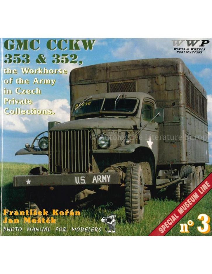 GMC CCKW 353 & 352, THE WORKHORSES OF THE ARMY IN CZECH, Boeken, Auto's | Boeken