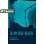 Schokkend blauw 9789492944306 Mathilde Van Deynse, Boeken, Verzenden, Gelezen, Mathilde Van Deynse