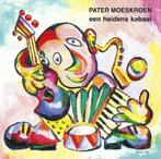 Pater Moeskroen - Een heidens kabaal CD, Cd's en Dvd's, Verzenden, Nieuw in verpakking