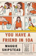 Vintage Contemporaries- You Have a Friend in 10A, Verzenden, Gelezen, Maggie Shipstead