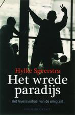 Het wrede paradijs 9789025425180 Hylke Speerstra, Verzenden, Zo goed als nieuw, Hylke Speerstra