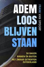9789083340487 Ademloos blijven staan Frank van Opdorp, Verzenden, Nieuw, Frank van Opdorp