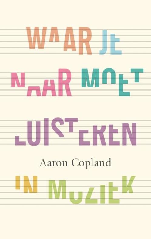 Waar je naar moet luisteren in muziek 9789057123382, Boeken, Muziek, Gelezen, Verzenden