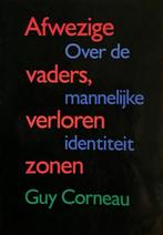 Afwezige vaders, verloren zonen 9789063254148 Guy Corneau, Boeken, Verzenden, Gelezen, Guy Corneau