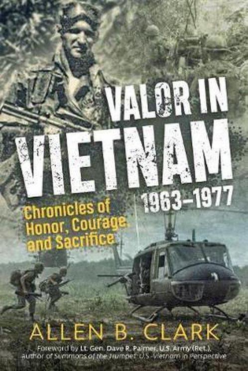 Valor in Vietnam 1963 1977 9781612007144 Allen B. Clark, Boeken, Overige Boeken, Zo goed als nieuw, Verzenden