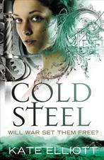 Cold Steel 9780316080903 Kate Elliott, Boeken, Verzenden, Gelezen, Kate Elliott