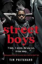 Street Boys: 7 Kids. 1 Estate. No Way Out. A True Story...., Tim Pritchard, Gelezen, Verzenden