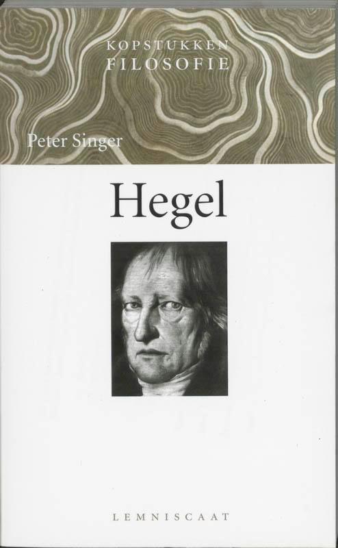 Hegel / Kopstukken Filosofie 9789056372828 Peter Singer, Boeken, Filosofie, Gelezen, Verzenden
