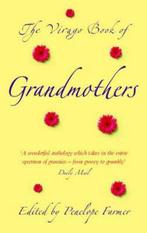 The Virago Book of Grandmothers 9781860498480 Farmer, Verzenden, Gelezen, Farmer