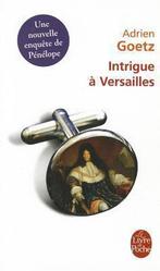Intrigue a Versailles 9782253129844 Adrien Goetz, Gelezen, Adrien Goetz, Adrien Goetz, Verzenden