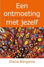 Een ontmoeting met jezelf 9789065233424 Diana Bergsma, Boeken, Verzenden, Gelezen, Diana Bergsma