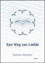 Een weg van liefde - Marleen Weusten - 9789080639010 - Paper, Verzenden, Nieuw
