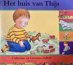 Het huis van Thijs 9789000032211 Laurence Anholt, Boeken, Prentenboeken en Plaatjesalbums, Verzenden, Gelezen, Laurence Anholt