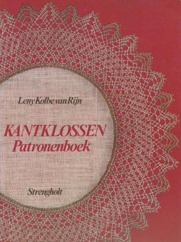 KANTKLOSSEN PATRONENBOEK 9789060106440 Kolbe Ryn, Boeken, Hobby en Vrije tijd, Gelezen, Verzenden