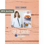 Op de groei 2 -  Samen eten is lekker en leuk 9789022332580, Verzenden, Zo goed als nieuw, Sofie Dumont