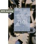 Werkplaats voor de ziel 9789025903008 Joke Litjens, Verzenden, Zo goed als nieuw, Joke Litjens