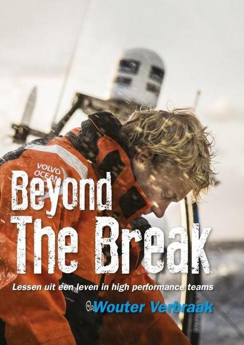 Beyond the Break 9789066630659 Wouter Verbraak, Boeken, Hobby en Vrije tijd, Zo goed als nieuw, Verzenden