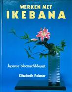 9789025202163 Werken met ikebana | Tweedehands, Boeken, Elizabeth Palmer, Zo goed als nieuw, Verzenden