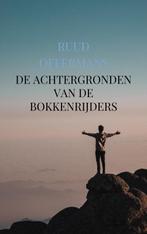 De achtergronden van de Bokkenrijders 9789463987738, Verzenden, Zo goed als nieuw, Ruud Offermans