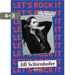 Lets rock it 9789000376186 Jill Schirnhofer, Verzenden, Zo goed als nieuw, Jill Schirnhofer