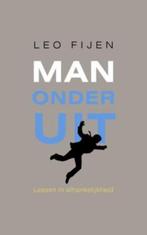 Man onderuit 9789025960261 Leo Fijen, Boeken, Verzenden, Zo goed als nieuw, Leo Fijen