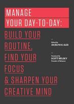 Manage Your Day To Day 9781477800676, Verzenden, Gelezen, Jocelyn K. Glei (Editor)