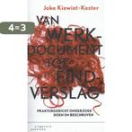 Van werkdocument tot eindverslag 9789046903766, Verzenden, Zo goed als nieuw, Joke Kiewiet - Kester