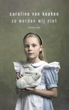 Zo worden wij niet (9789400407732, Caroline van Keeken), Boeken, Romans, Nieuw, Verzenden