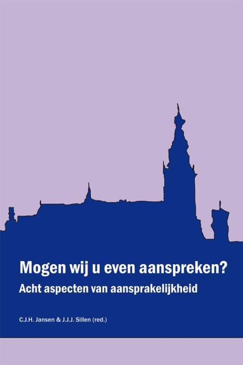 Mogen wij u even aanspreken? 9789069166735, Boeken, Wetenschap, Gelezen, Verzenden