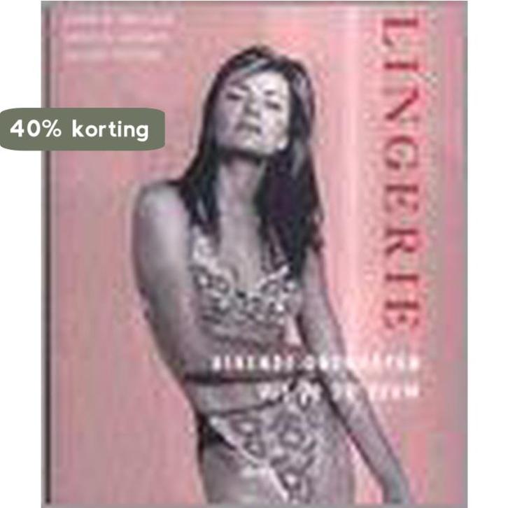 Lingerie 9789057642197 Karen W. Bressler, Boeken, Hobby en Vrije tijd, Zo goed als nieuw, Verzenden
