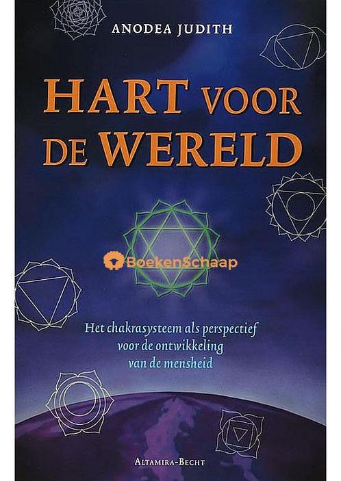 Hart voor de wereld Anodea Judith, Boeken, Esoterie en Spiritualiteit, Verzenden