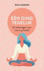 9789025908720 Een ding tegelijk | Tweedehands, Verzenden, Zo goed als nieuw, Rick Hanson