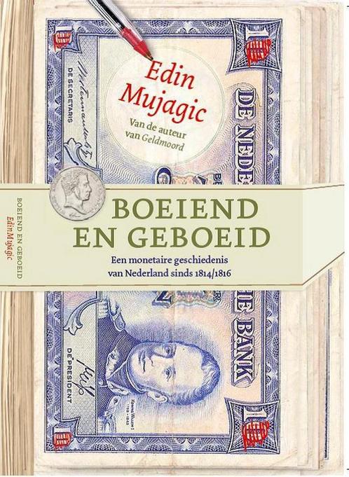 Boeiend en geboeid 9789082542806 Edin Mujagic, Boeken, Economie, Management en Marketing, Gelezen, Verzenden