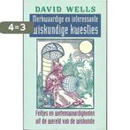 Merkwaardige interessante wisk kwesties 9789035121546, Verzenden, Zo goed als nieuw, D. Wells