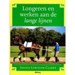 Longeren en werken aan de lange lijnen 9789038407890, Verzenden, Zo goed als nieuw, J. Loriston-Clarke