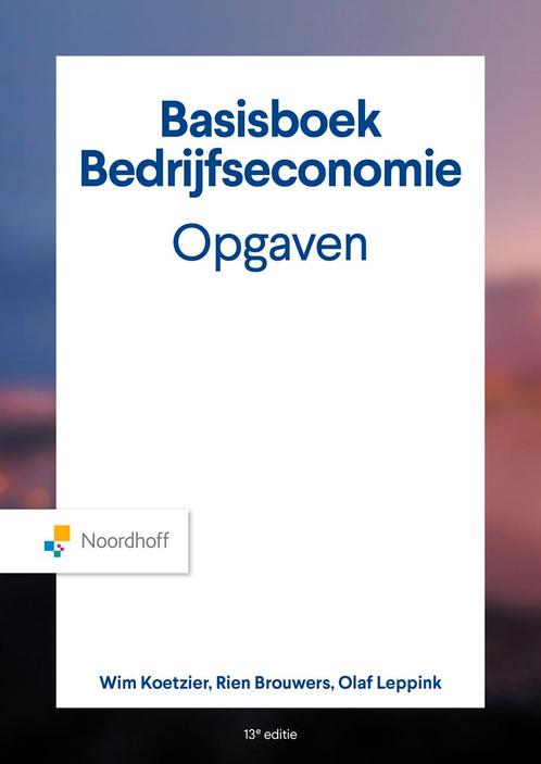 Basisboek Bedrijfseconomie, Opgaven, 9789001035242, Boeken, Studieboeken en Cursussen, Zo goed als nieuw, Verzenden