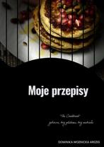 9789403851624 Moje przepisy Dominika Marianna Woznicka Ar..., Boeken, Verzenden, Nieuw, Dominika Marianna Woznicka Arezes
