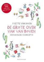 De grote oven van Van Boven 9789038808123 Yvette van Boven, Boeken, Kookboeken, Verzenden, Gelezen, Yvette van Boven