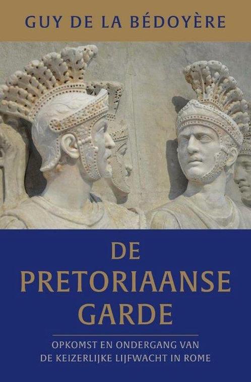 9789401919463 De pretoriaanse garde | Tweedehands, Boeken, Studieboeken en Cursussen, Zo goed als nieuw, Verzenden